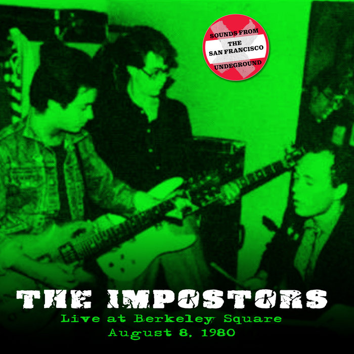 Live At Berkeley Square August 8, 1980 The Impostors