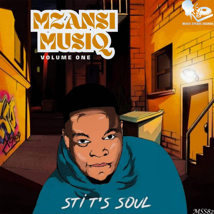 Mzansi MusiQ Vol.1 STI T's Soul Music Speaks Sounds