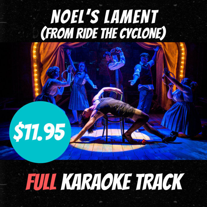 Noel's Lament FULL KARAOKE TRACK Ride the Cyclone