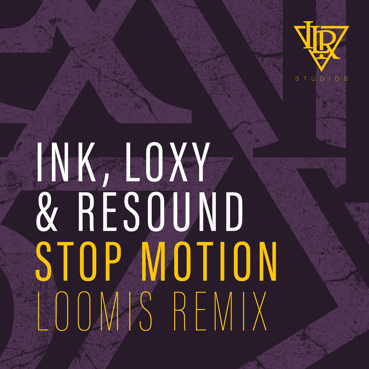 Stop Motion (Loomis remix) Ink, Loxy & Resound I.L.R. Studios
