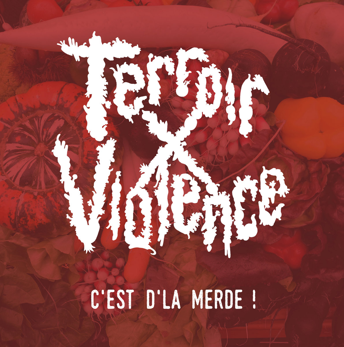 C'est d'la Merde ! Terroir X Violence