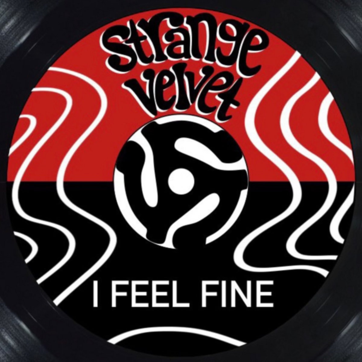 I Feel Fine Strange Velvet