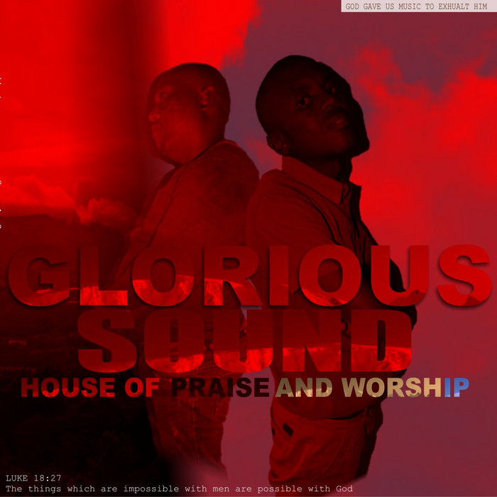 House of Praise and Worship Glorious Sounds Orange Room Music