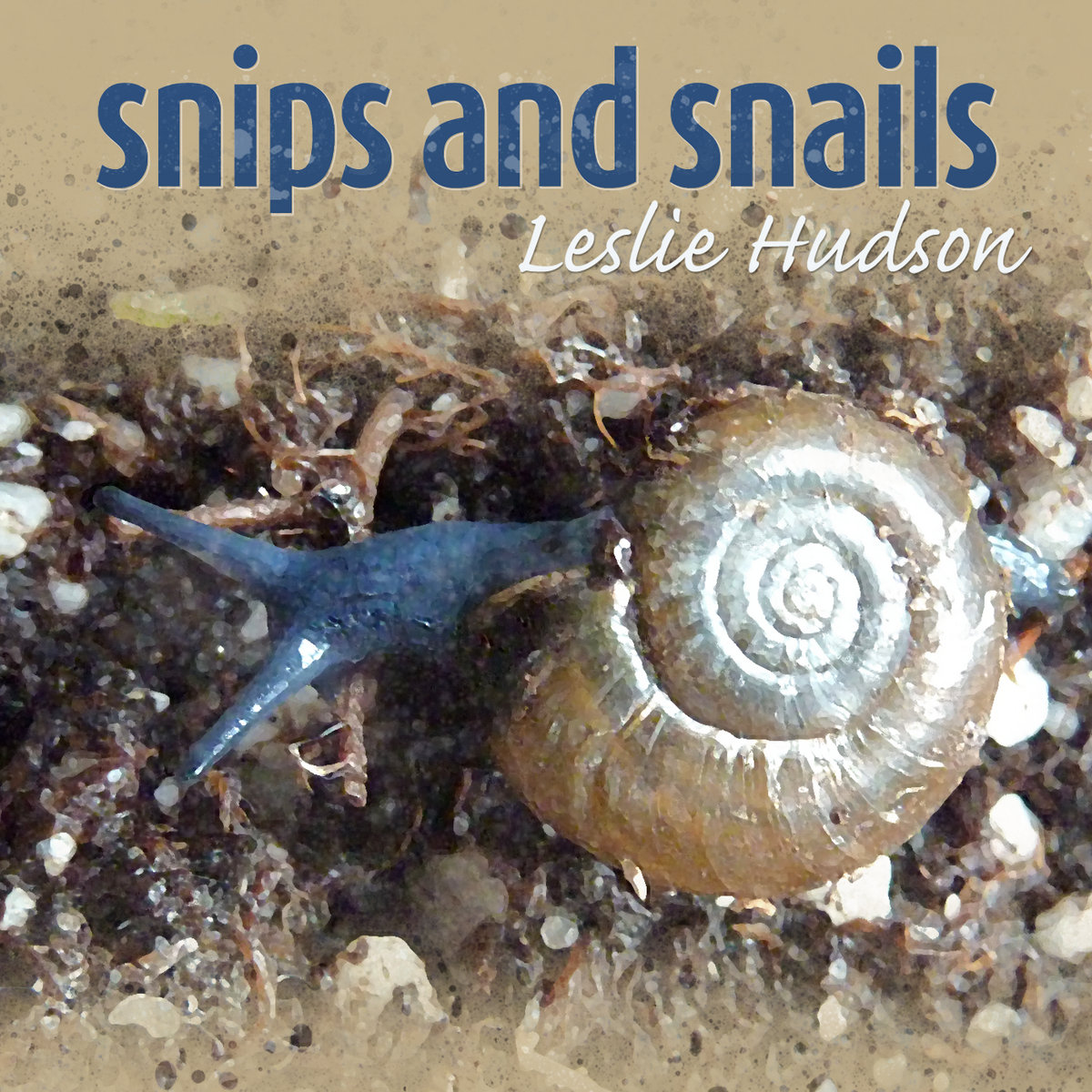 Snips and Snails Leslie Hudson