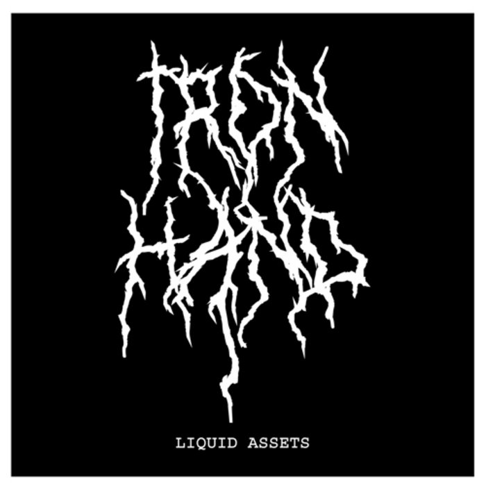 Liquid Assets 7" Iron Hand