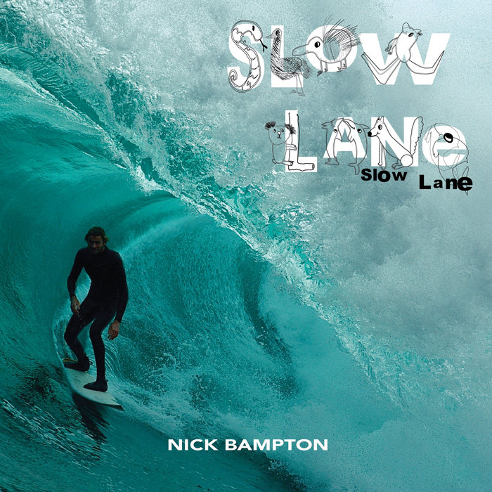 Slow Lane (Original Motion Picture Soundtrack) Nick Bampton Nice Guys