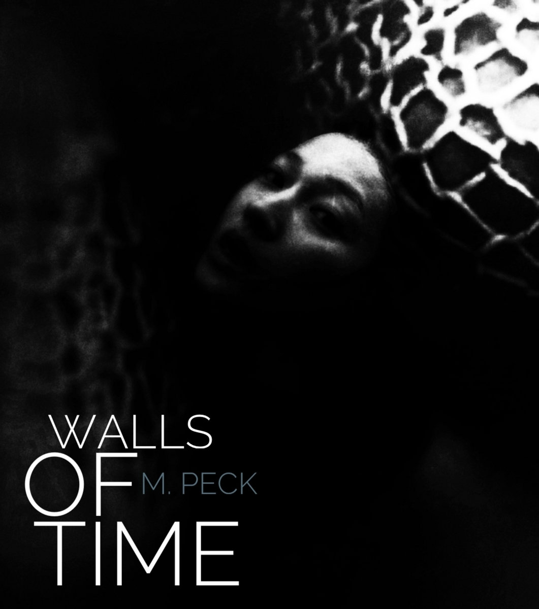 Walls Of Time M. Peck