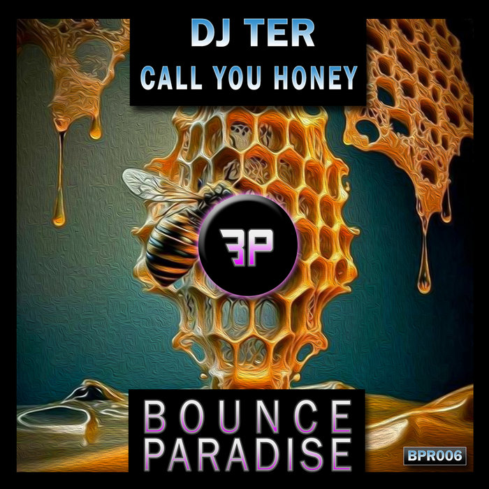 Call You Honey DJ Ter Bounce Paradise