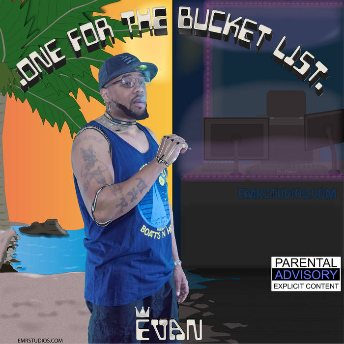 One For The Bucket List Evan