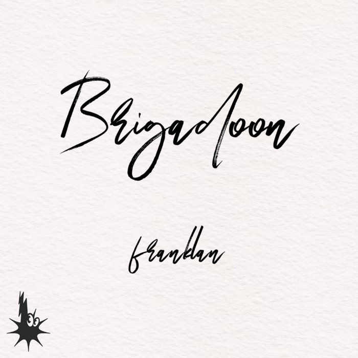 Brigadoon franklan HyperPop Records