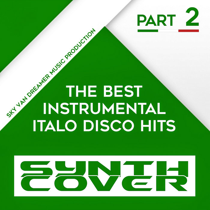 The Best Instrumental Italo Disco Hits part 2 (album) SYNTH COVER