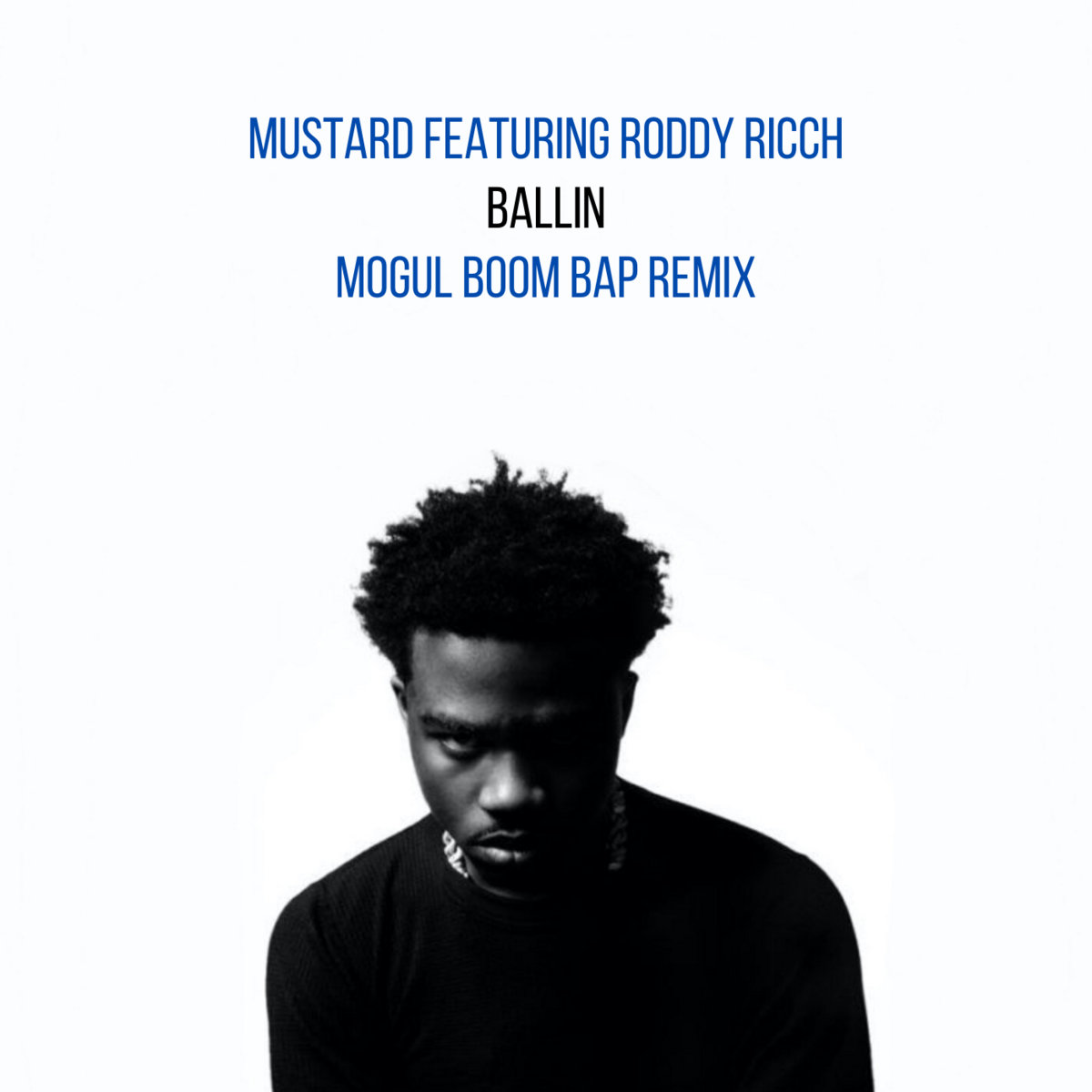 Mustard Ballin (feat. Roddy Ricch) (Mogul Boom Bap Remix) Mogul