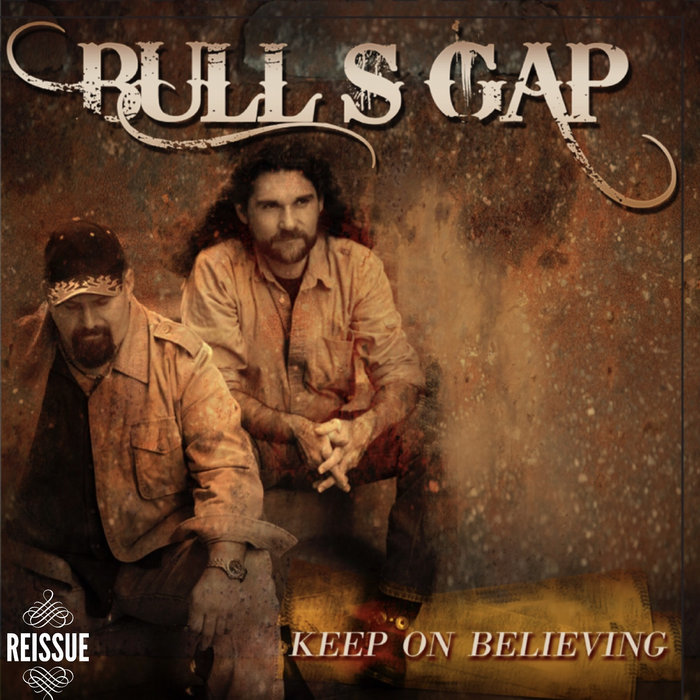 Keep On Believing Bulls Gap BullsGap