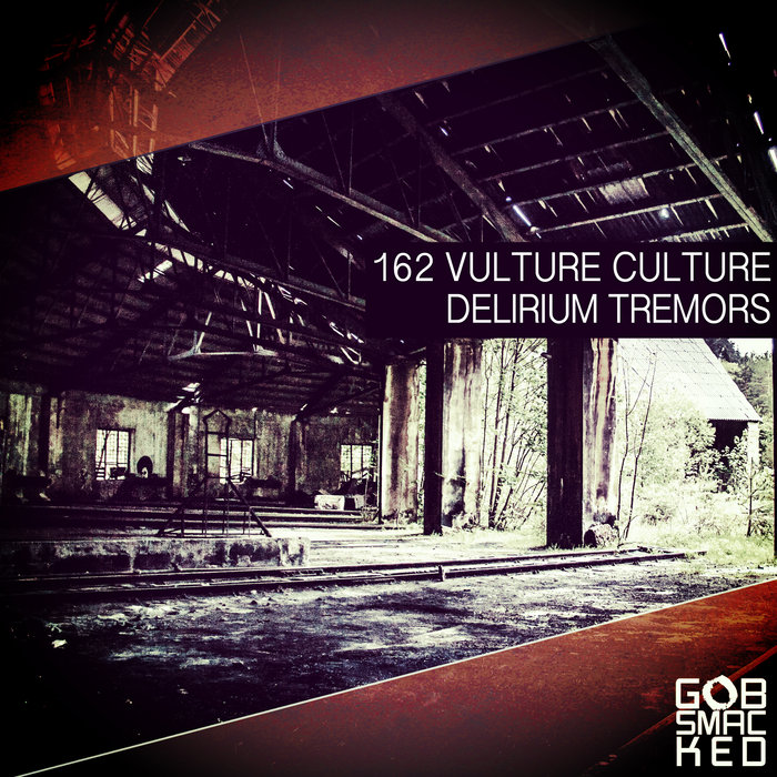Vulture Culture Delirium Tremors Vulture Culture Gobsmacked Rec
