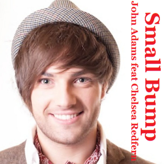 Small Bump Ed Sheeran John Adam feat Chelsea Redfern John Adams