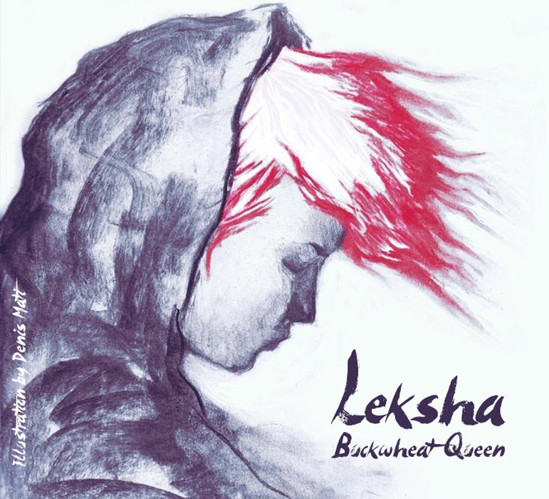 Buckwheat Queen Leksha Bewegung Records