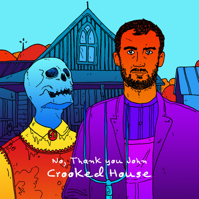 Crooked House No Thank You John
