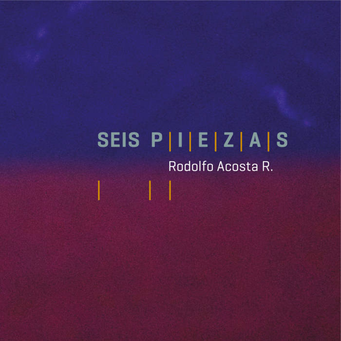 seis piezas Rodolfo Acosta R.