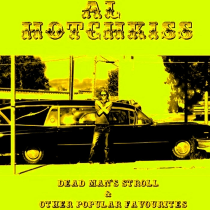 ¡Dead Man's Stroll & Other Popular Favourites! Al Hotchkiss