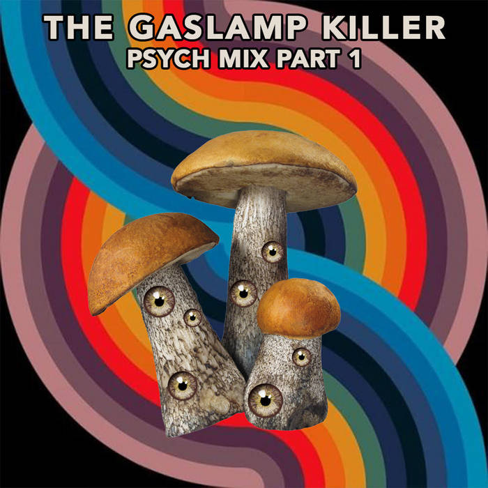 The Gaslamp Killer Psych Mix part 1 The Gaslamp Killer