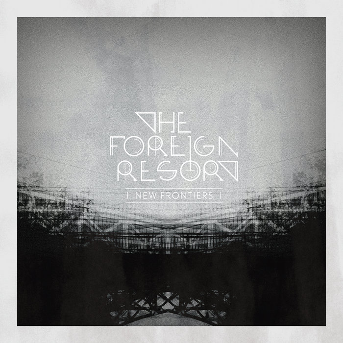 New Frontiers The Foreign Resort