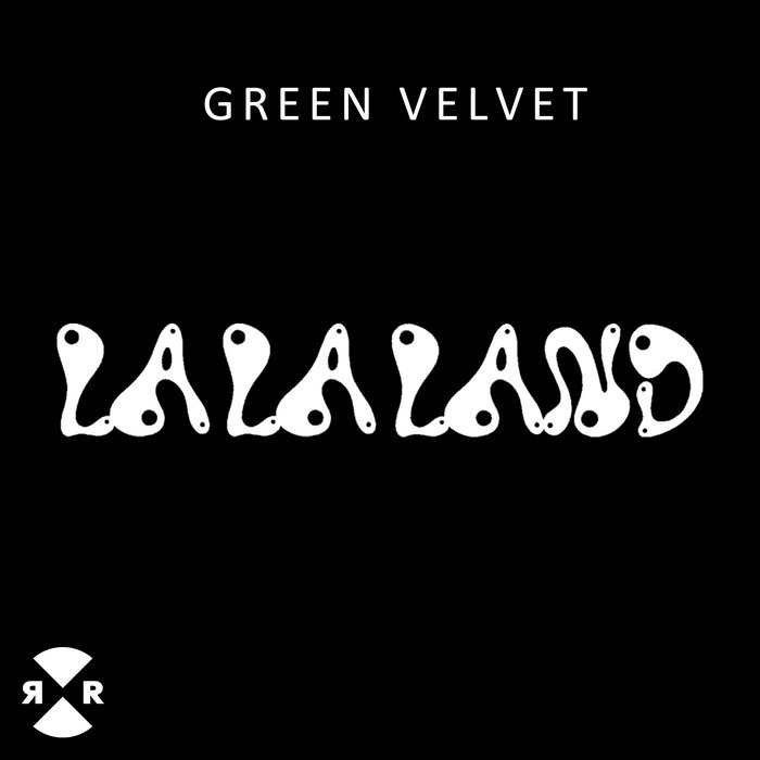 Green Velvet La La Land Green Velvet