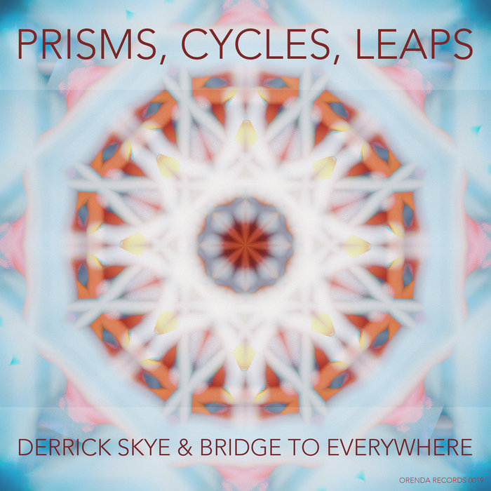 Prisms, Cycles, Leaps Derrick Spiva Jr. & Bridge To Everywhere