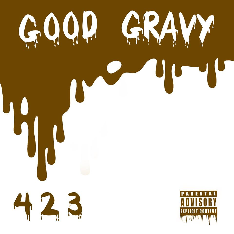 "Good Gravy" 423