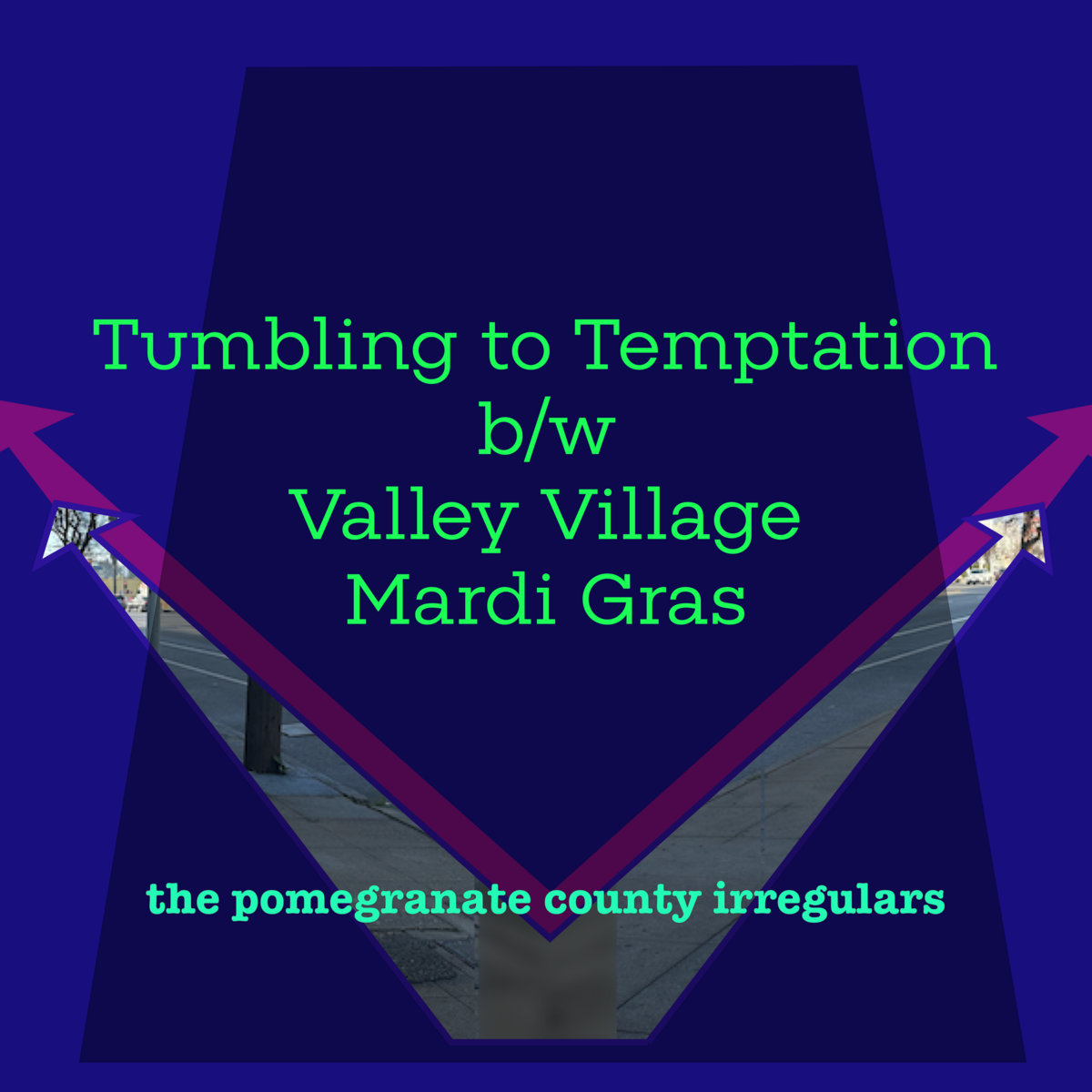 Tumbling to Temptation b/w Valley Village Mardi Gras Pomegranate