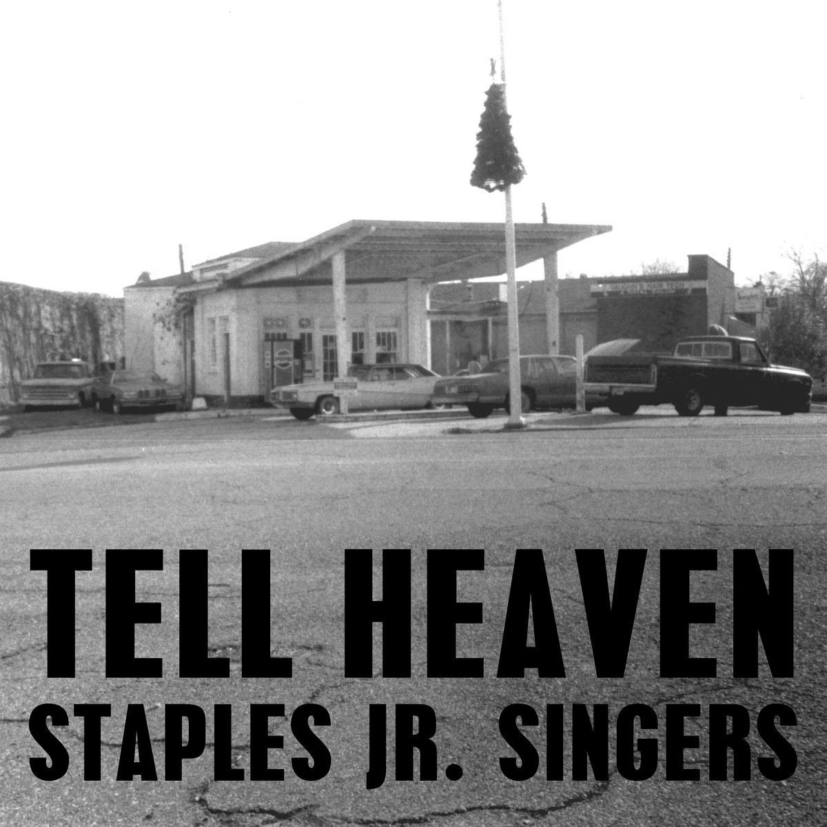 Tell Heaven Staples Jr. Singers