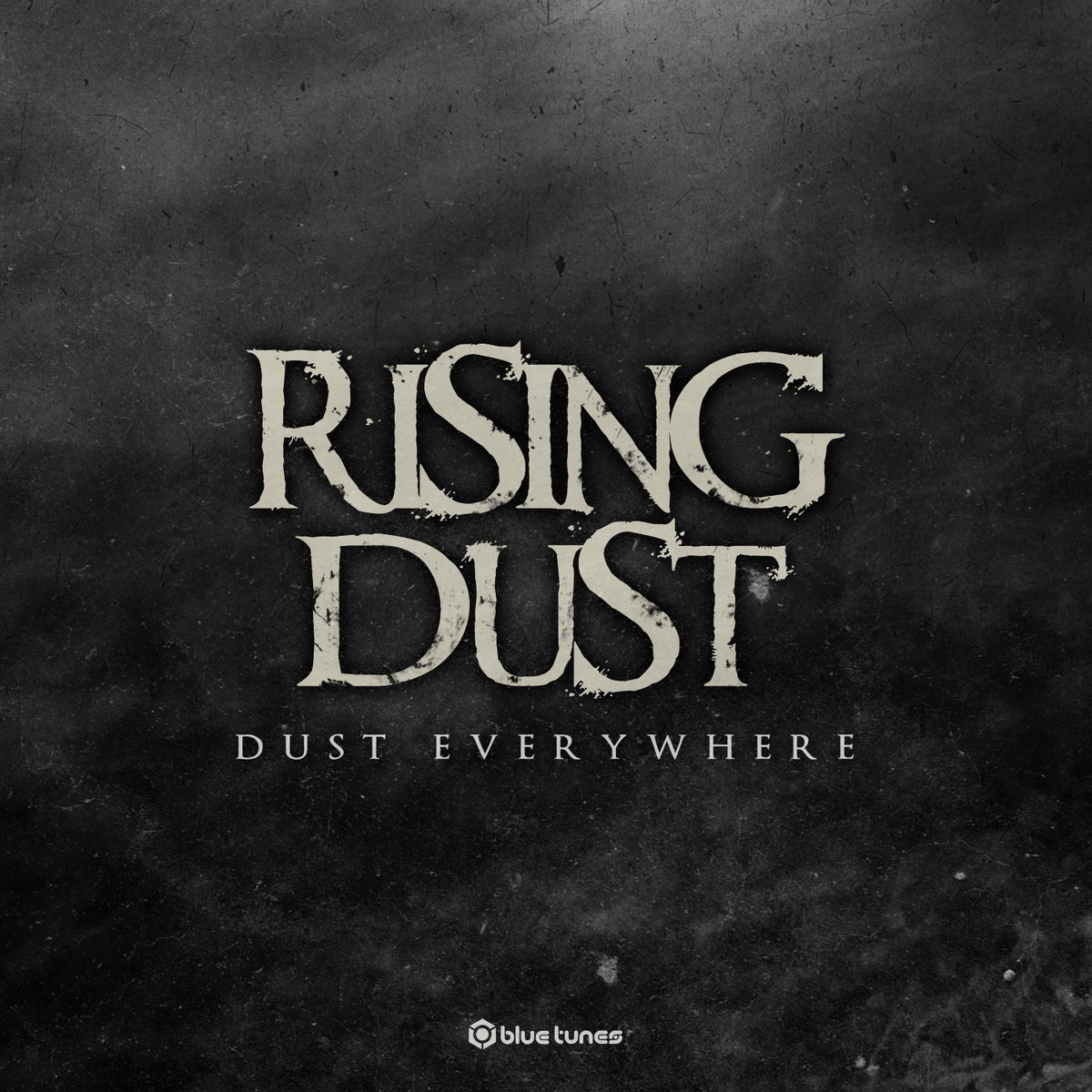 Dust Everywhere Rising Dust Blue Tunes Records