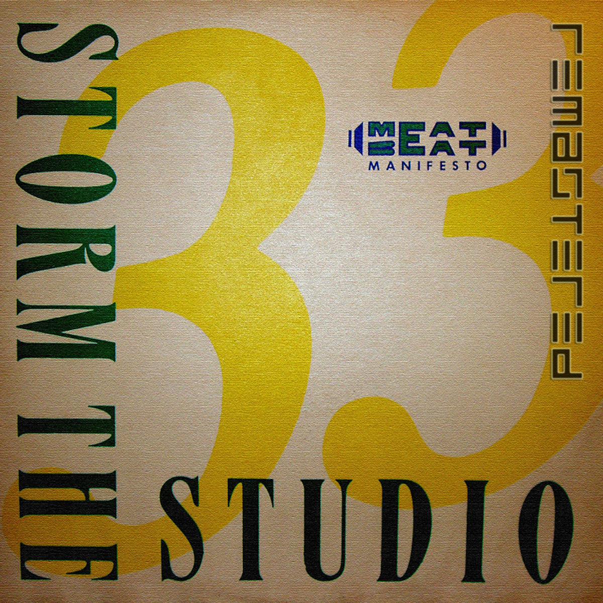 Storm The Studio (Remastered) Meat Beat Manifesto