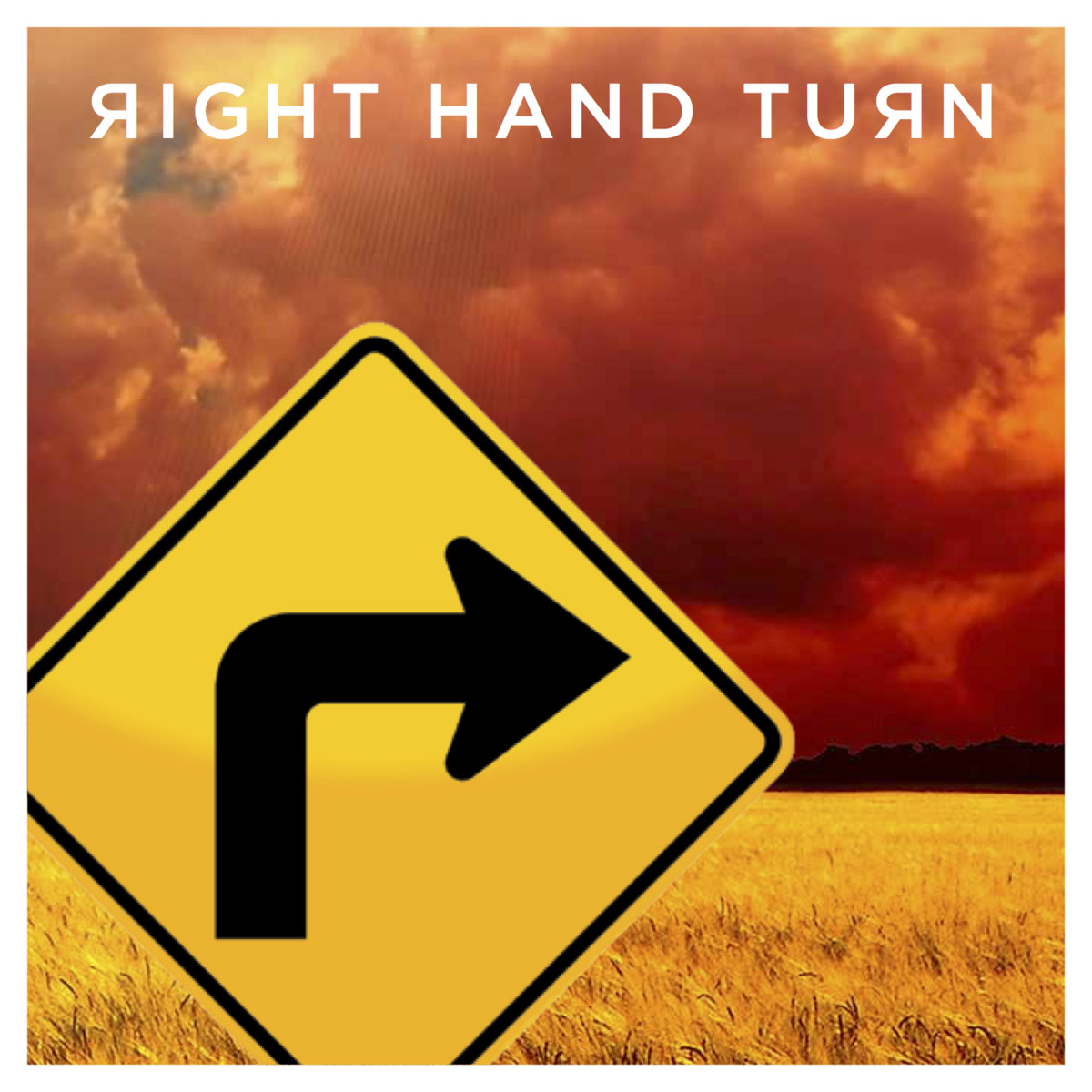 Right Hand Turn Right Hand Turn