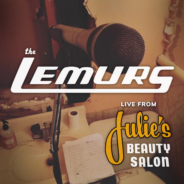 Live From Julie's Beauty Salon The Lemurs