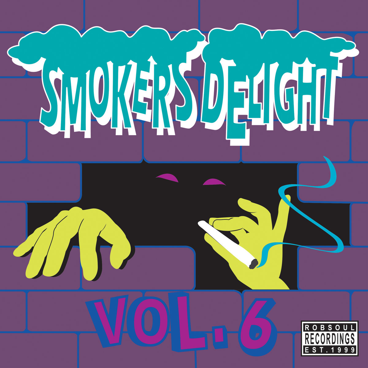Smokers Delight Vol.6 Various Artists Robsoul Recordings