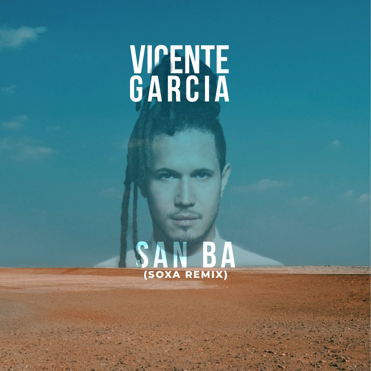 Vicente Garcia San Ba (SOXA Remix) Vicente Garcia, SOXA SOXA