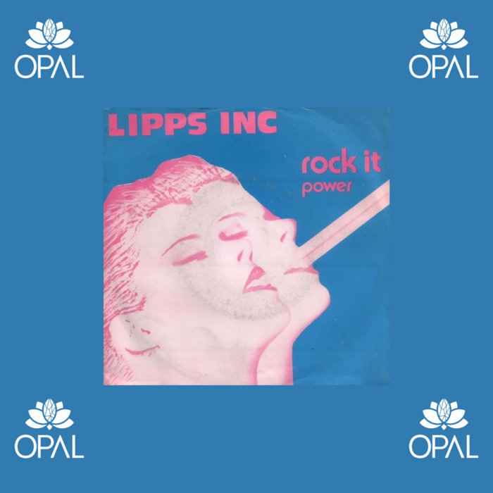 Lipps Inc. Rock It (Opal Edit) OPAL