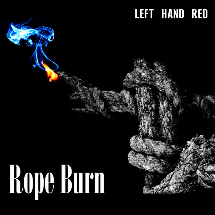 The 'Rope Burn' E.P. Left Hand Red