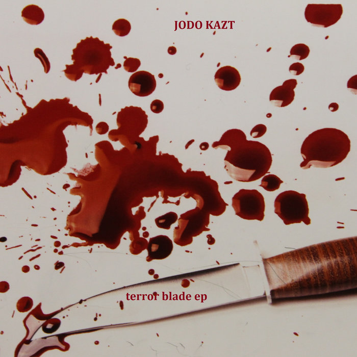 TERROR BLADE ep JODO KAZT JODOKAZT