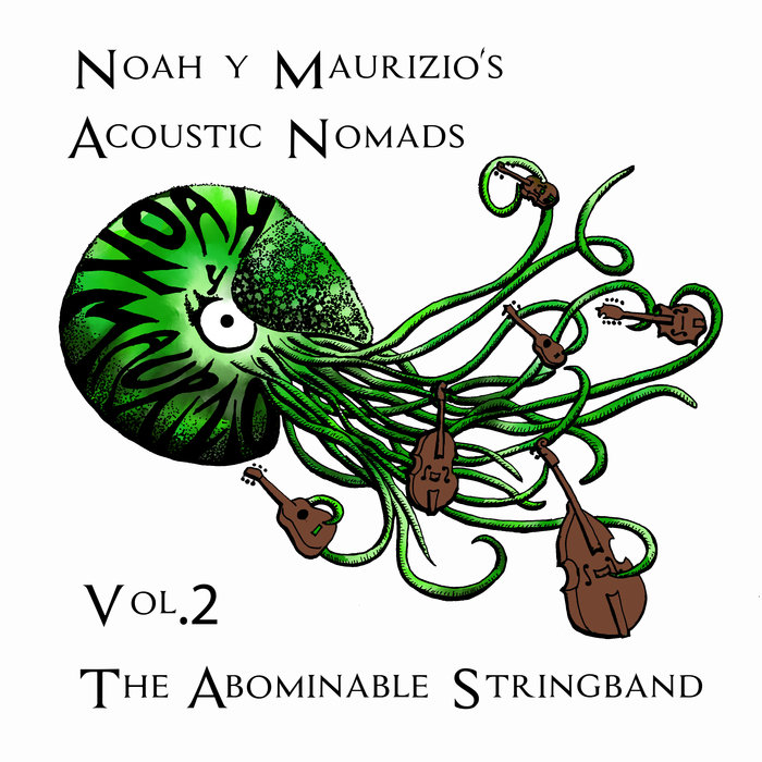 The Abominable Stringband Vol. 2 Acoustic Nomads