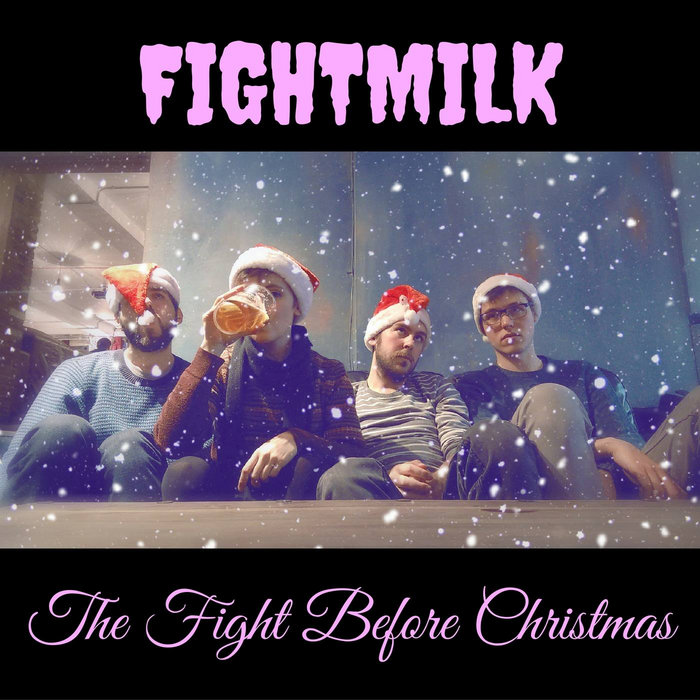 The Fight Before Christmas Fightmilk