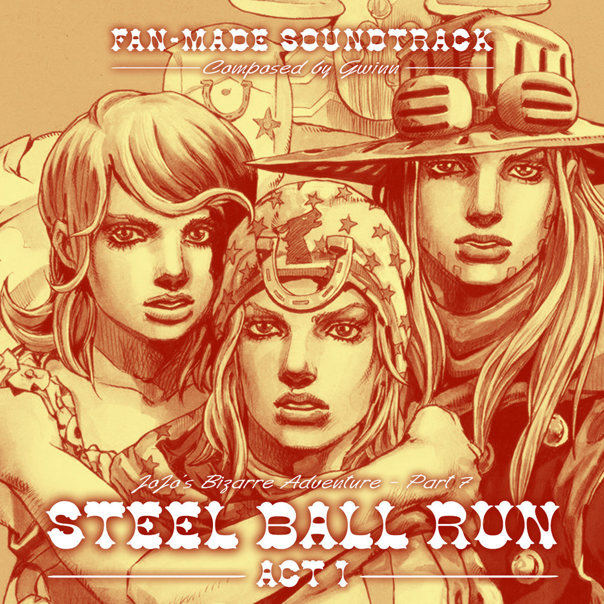 Steel Ball Run (FanMade Soundtrack) ACT 1 Jojo's Bizarre Adventure