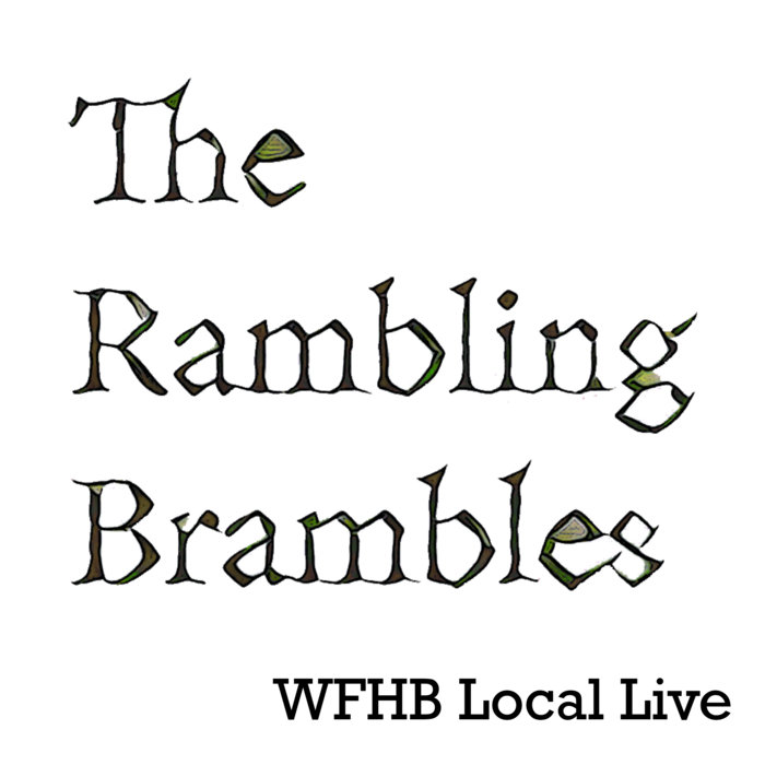 WFHB Local Live The Rambling Brambles