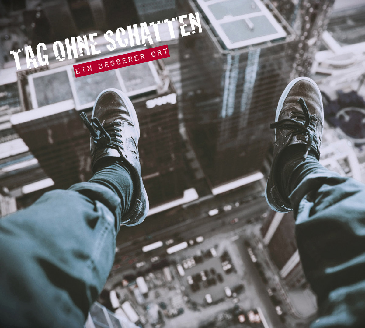 Ein besserer Ort Tag/Ohne/Schatten