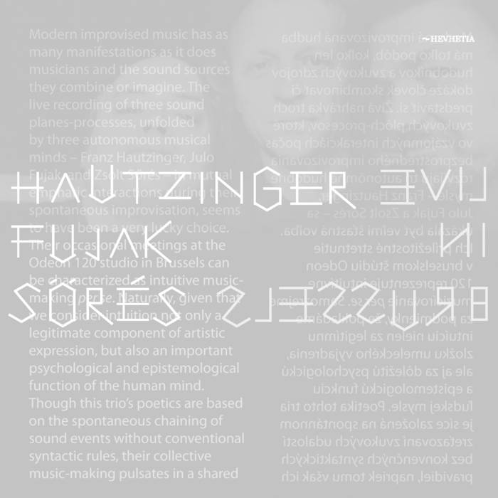 Live in Brussels Hautzinger, Fujak, Sörés Hevhetia