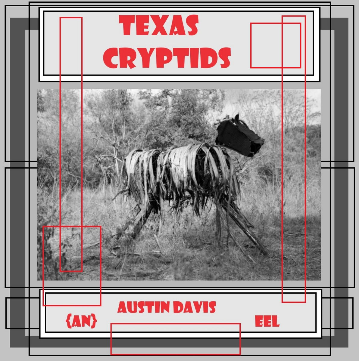 Texas Cryptids Austin Davis / {AN} EeL {AN} Eel