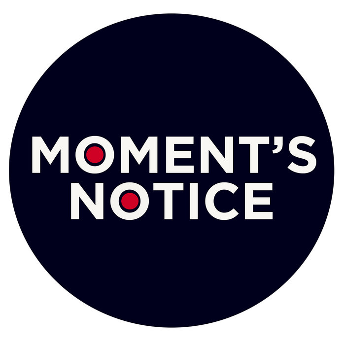 Moment's Notice Moment's Notice Band