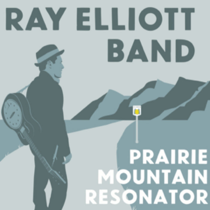 Prairie Mountain Resonator Ray Elliott Band