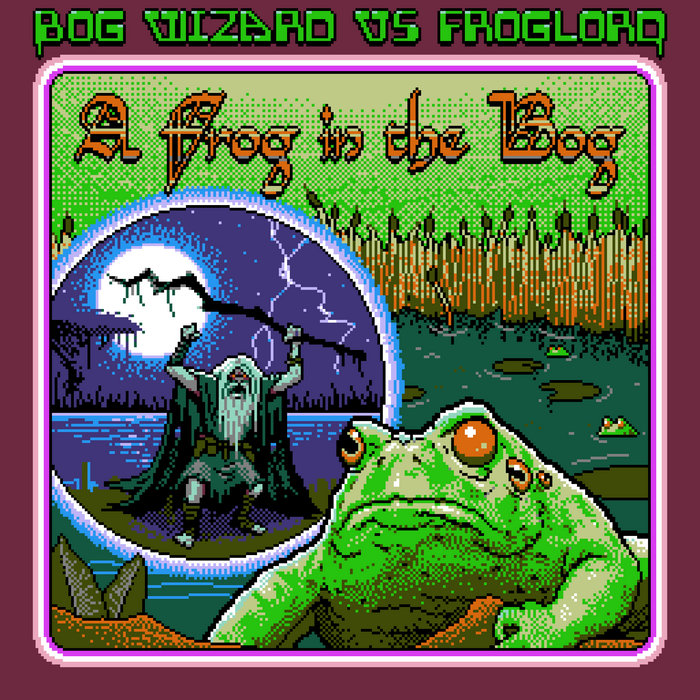 The Frog Lord (feat. Froglord) Bog Wizard