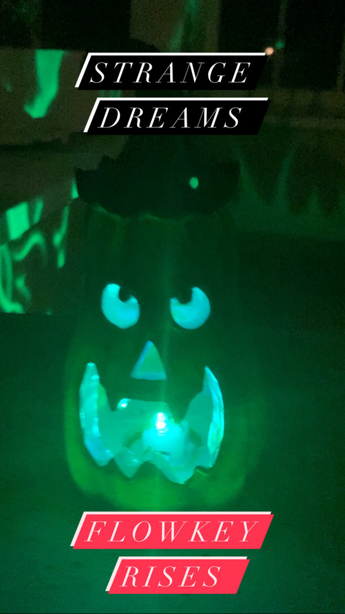 STRANGE DREAMS Flowkey Rises